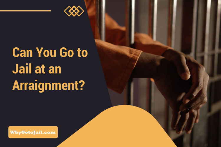 Can-You-Go-to-Jail-at-an-Arraignment