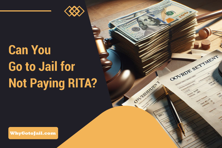 Can You Go to Jail for Not Paying RITA?