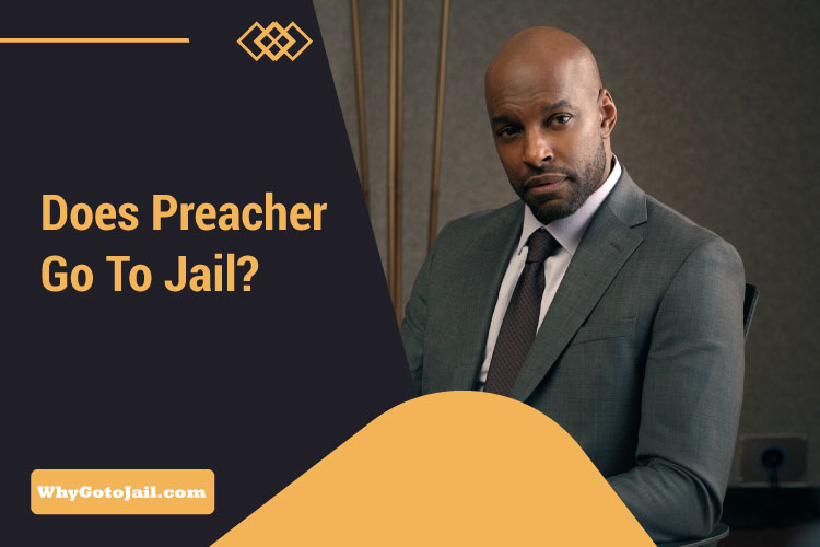 Does Preacher Go To Jail