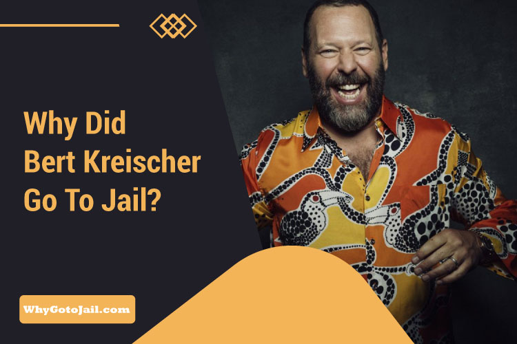 Why Did Bert Kreischer Go To Jail?